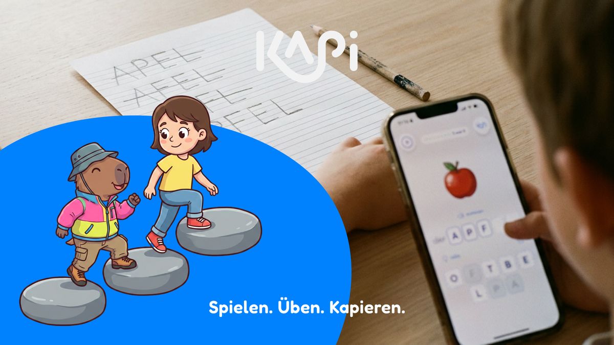 A child spelling on paper and in the Kapi app, beside the Kapi capybara and a girl stepping across stones, with the line Spielen. Üben. Kapieren.